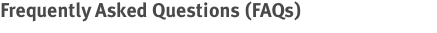 Frequently Asked Questions (FAQs)
