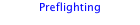 Preflighting